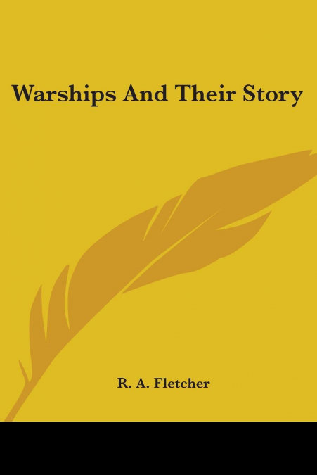 Warships And Their Story