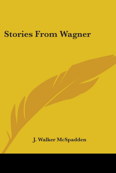 Stories From Wagner