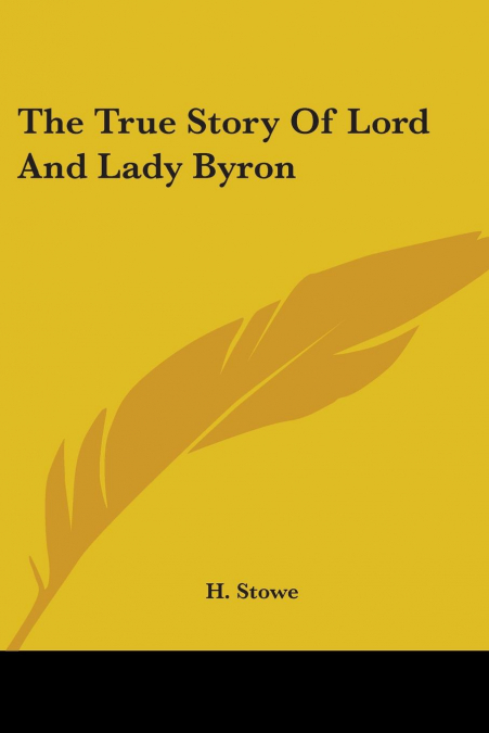 The True Story of Lord and Lady Byron