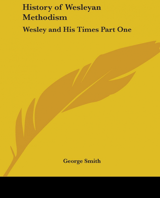History of Wesleyan Methodism