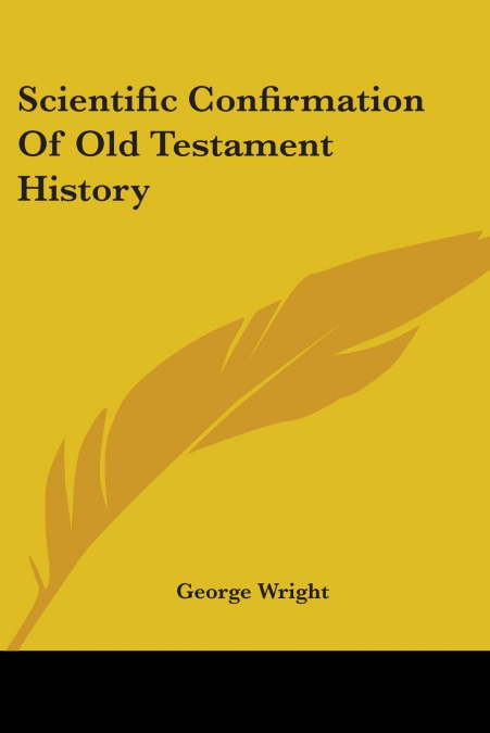 Scientific Confirmation Of Old Testament History