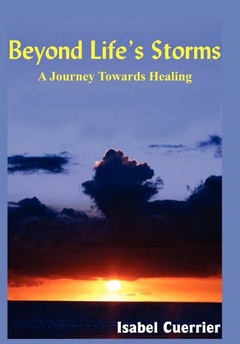 Beyond Life’s Storms