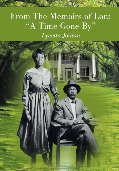 From the Memoirs of Lora 'A Time Gone By'