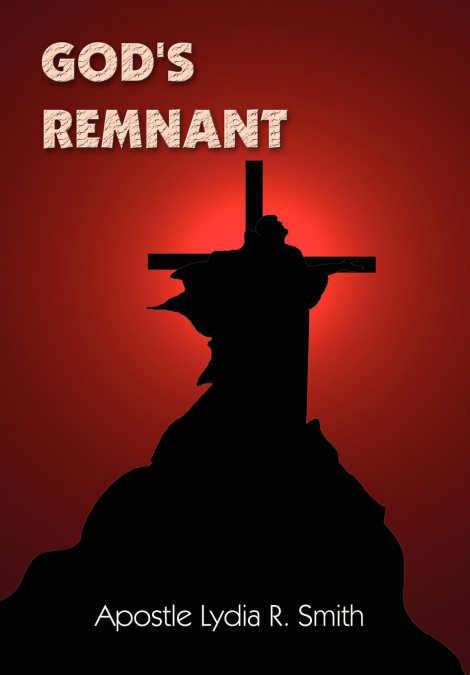 God’s Remnant