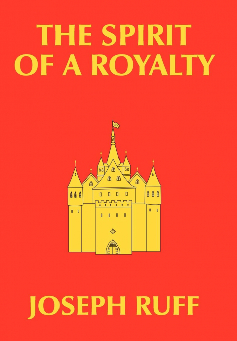 THE SPIRIT OF A ROYALTY