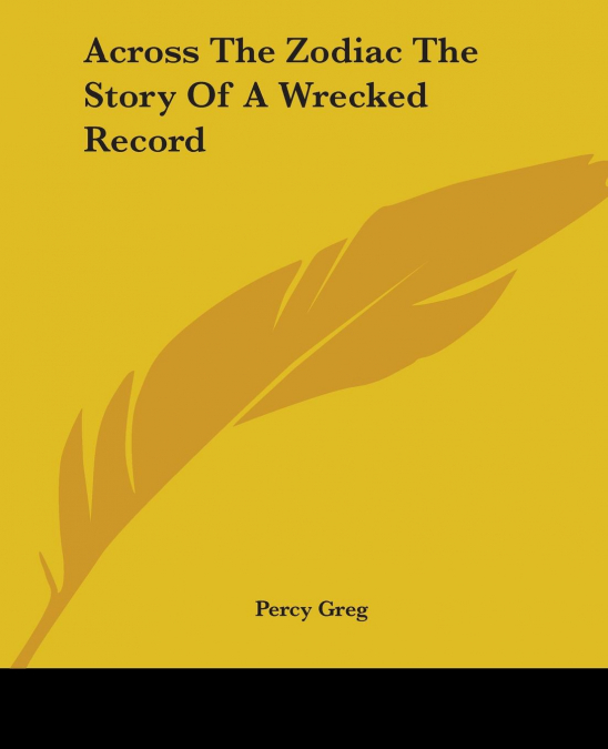 Across The Zodiac The Story Of A Wrecked Record