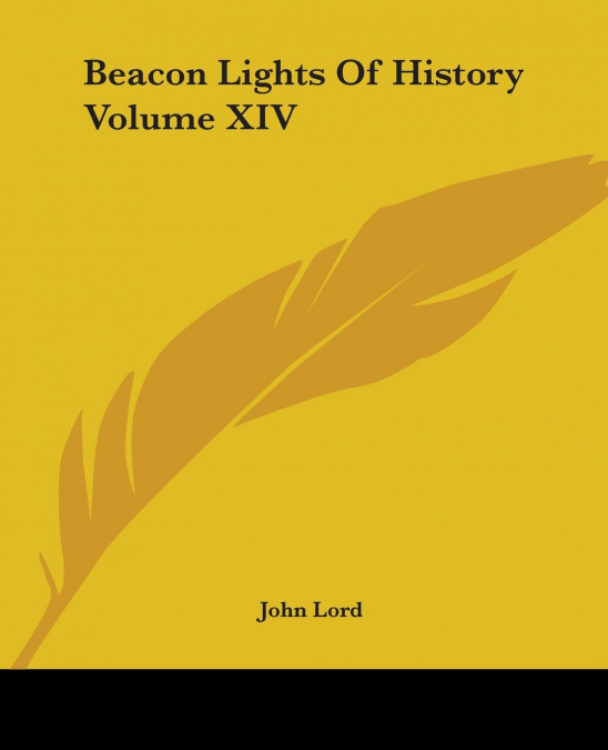 Beacon Lights Of History Volume XIV