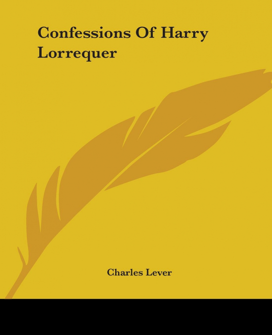 Confessions Of Harry Lorrequer