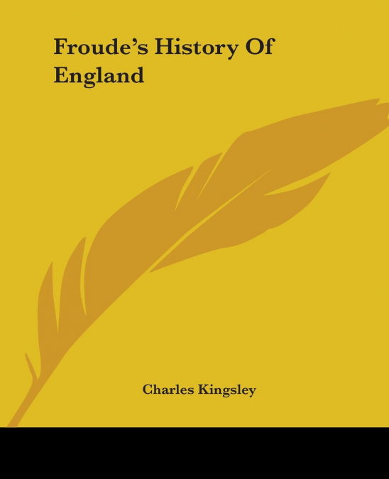 Froude’s History Of England