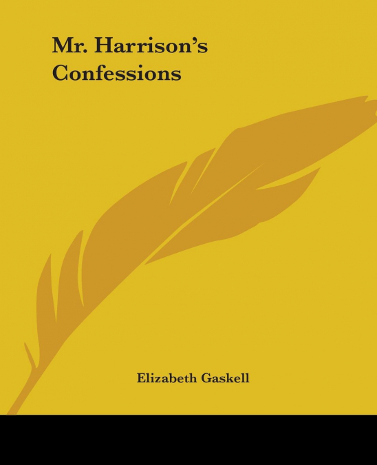 Mr. Harrison’s Confessions