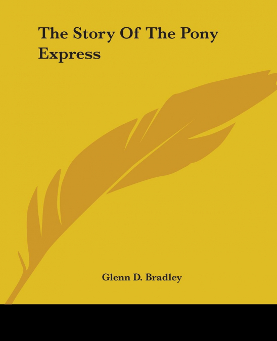 The Story Of The Pony Express