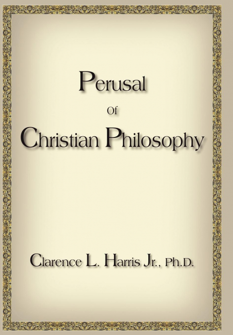 Perusal Of Christian Philosophy