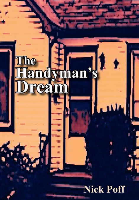 The Handyman’s Dream
