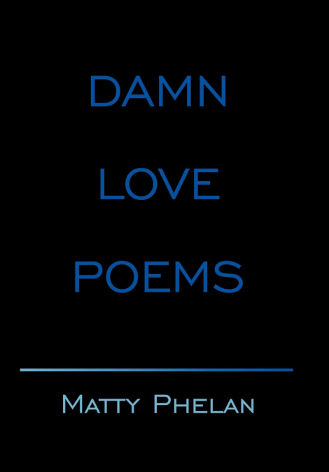 DAMN LOVE POEMS