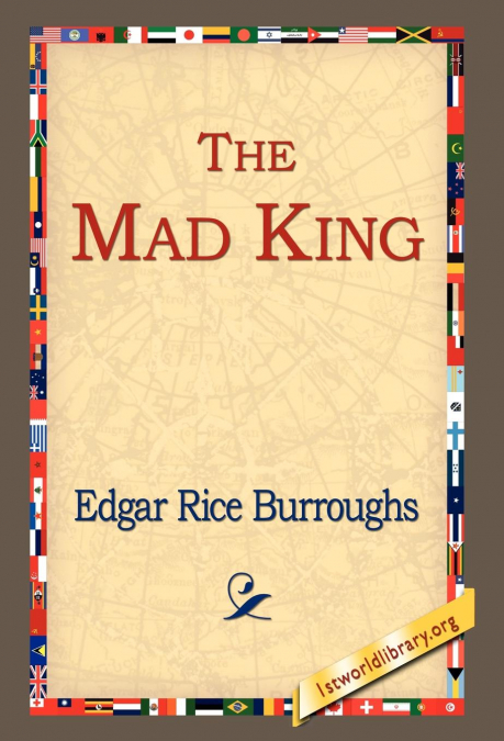The Mad King