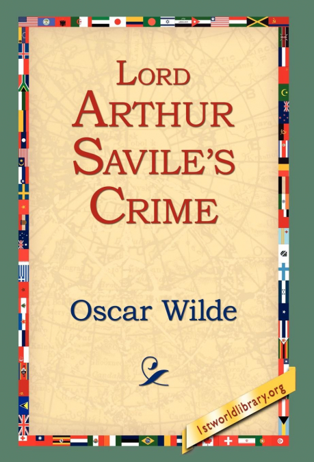 Lord Arthur Savile’s Crime