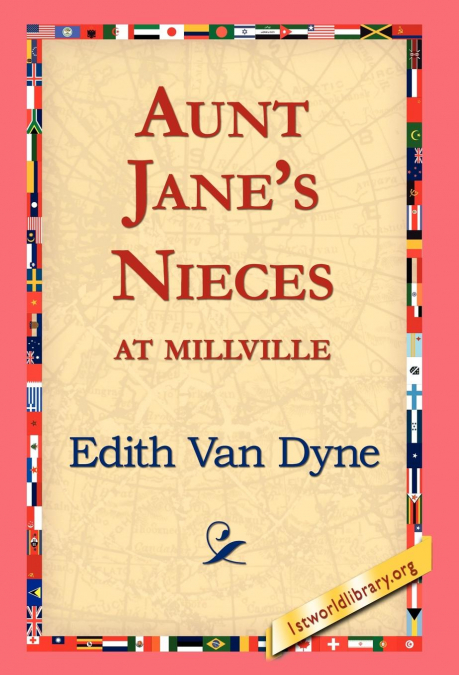 Aunt Jane’s Nieces at Millville