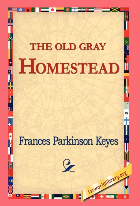 The Old Gray Homestead