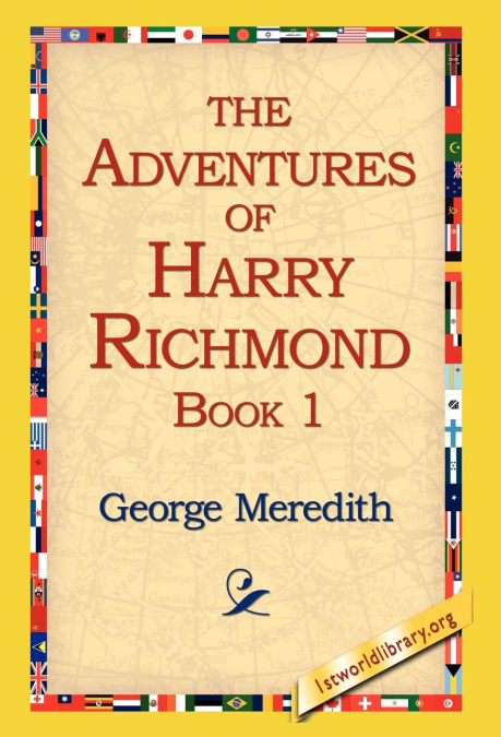 The Adventures of Harry Richmond, Book 1