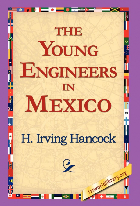 The Young Engineers in Mexico