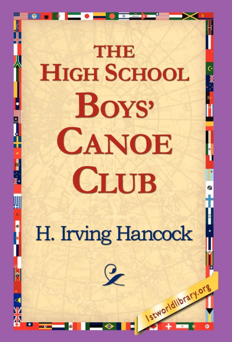 The High School Boys’ Canoe Club