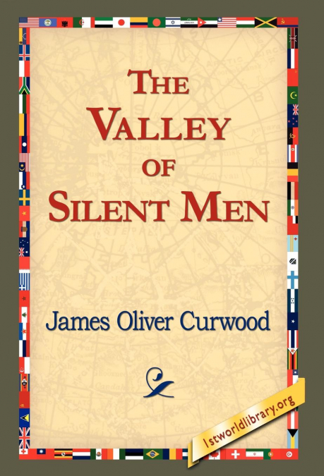 The Valley of Silent Men
