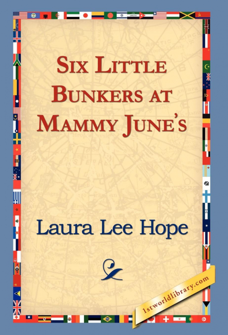 Six Little Bunkers at Mammy June’s