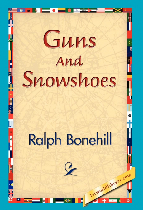 Guns and Snowshoes