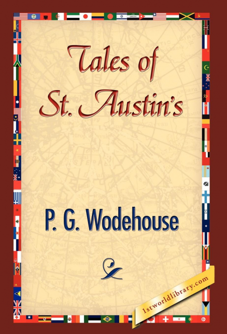 Tales of St. Austin’s