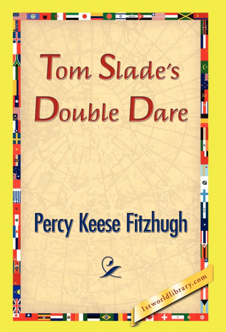Tom Slade’s Double Dare