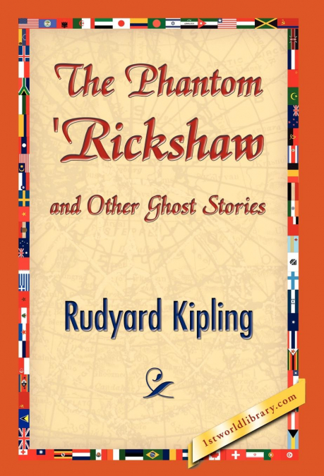The Phantom ’Rickshaw and Other Ghost Stories