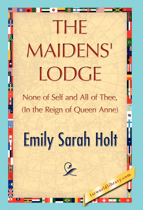 The Maidens’ Lodge