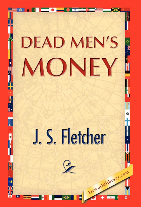 Dead Men’s Money