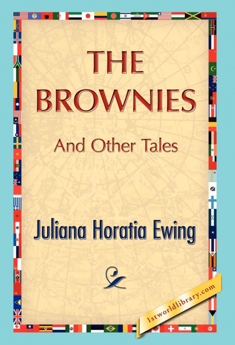 The Brownies and Other Tales