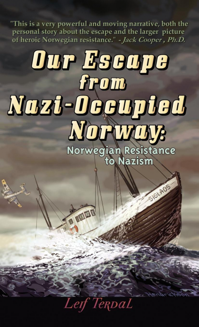 Our Escape from Nazi-Occupied Norway