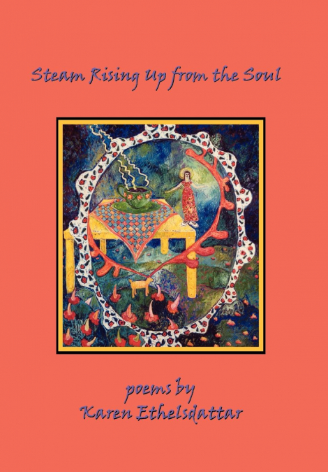 Steam Rising Up from the Soul