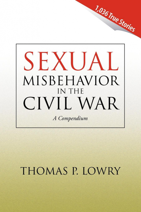 Sexual Misbehavior in the Civil War