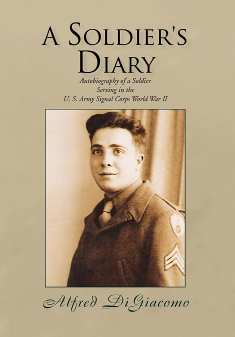A SOLDIER’S DIARY