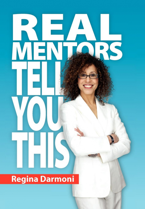 Real Mentors Tell You This