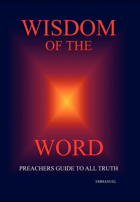 Wisdom of the Word