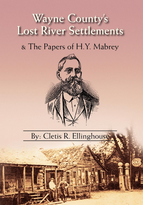 Wayne County’s Lost River Settlements