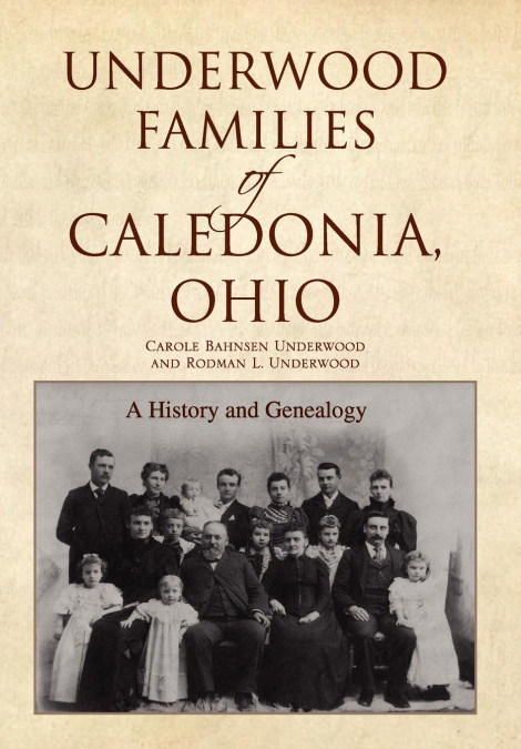 Underwood Families of Caledonia, Ohio