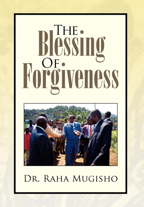 The Blessing of Forgiveness