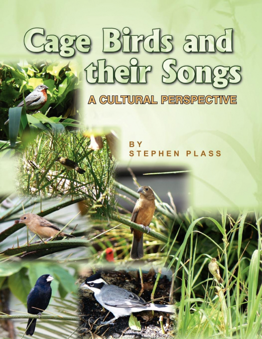 Cage Birds and Their Songs