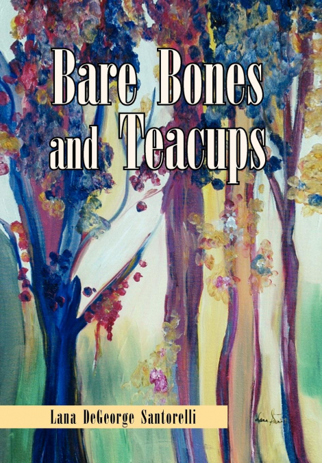 Bare Bones and Teacups