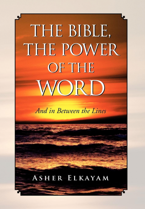 The Bible, The Power of the Word
