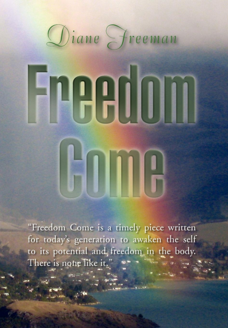 Freedom Come