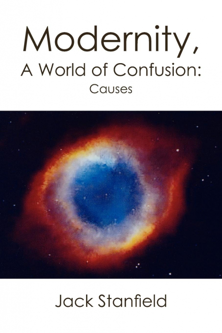 Modernity, a World of Confusion