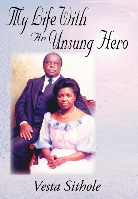 My Life with an Unsung Hero