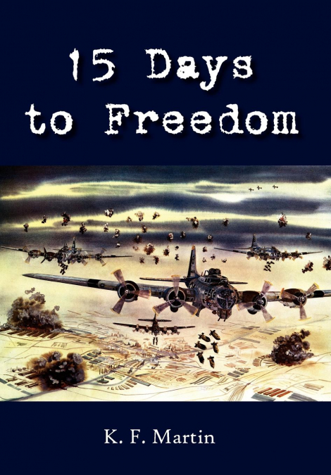 15 Days to Freedom